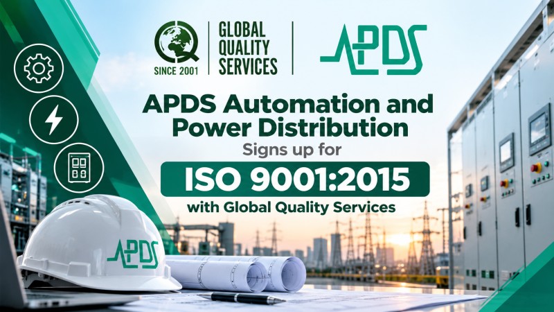APDS Automation and Power Distribution Signs up for ISO 9001:2015 with Global Quality Services