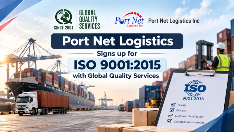 Port Net Logistics Signs up for ISO 9001:2015 with Global Quality Services